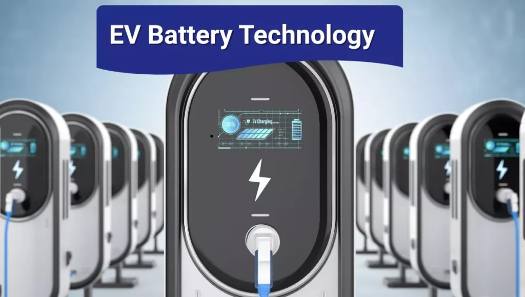 EV Battery Technology