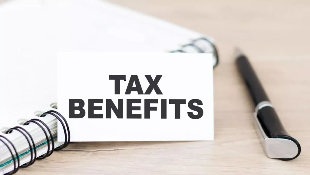 Tax Benefits and incentives